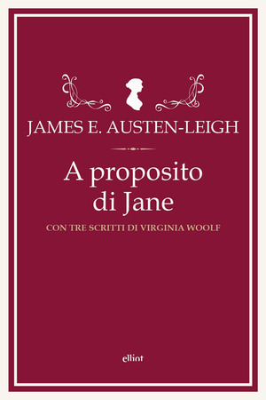 A proposito di Jane e altre memorie familiari. Con tre scritti di Virginia Woolf