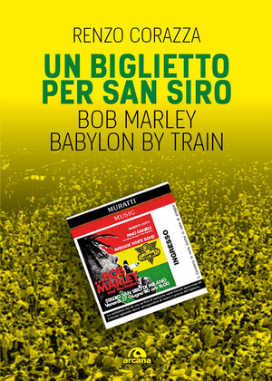 Un biglietto per San Siro. Babylon by train
