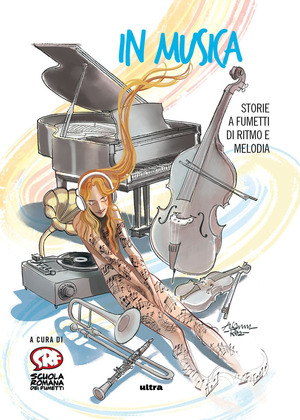 In musica. Storie a fumetti di ritmo e melodia