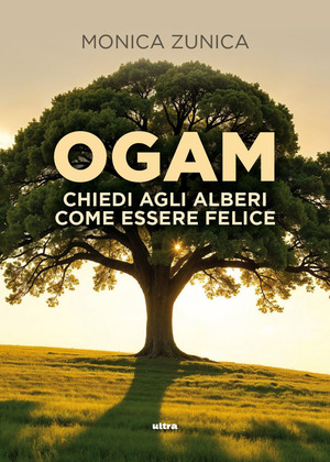 Ogam. Chiedi agli alberi come essere felice. Con QR Code