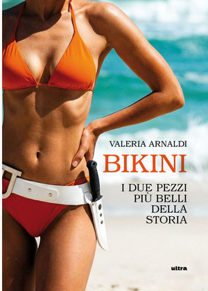Bikini. I due pezzi più belli della storia