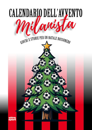 Calendario dell’Avvento milanista. Giochi e storie per un Natale rossonero