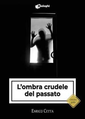 L' ombra crudele del passato