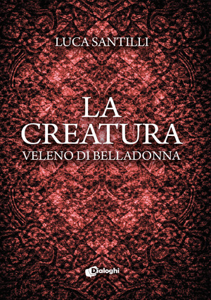 La creatura. Veleno di belladonna