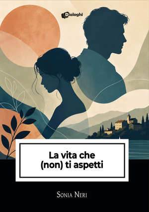 La vita che (non) ti aspetti