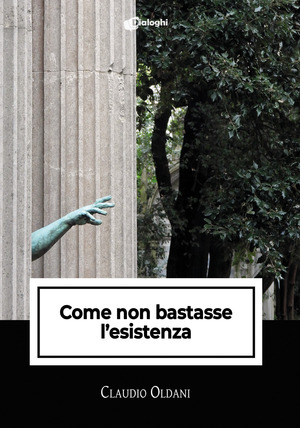 Come non bastasse l'esistenza