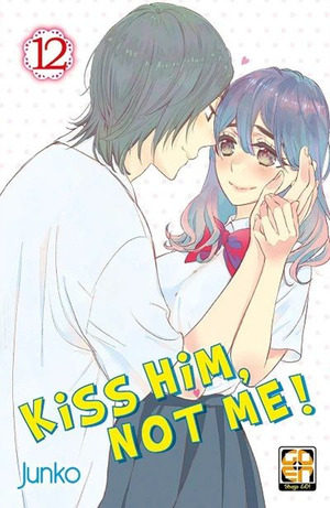 Kiss him, not me!