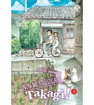 Non mi stuzzicare, Takagi!