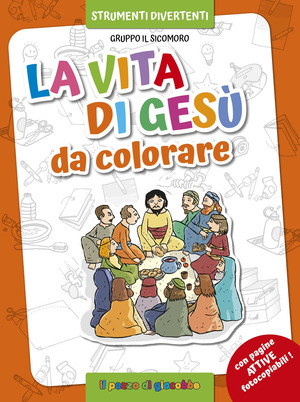 La vita di Gesù da colorare. Ediz. illustrata