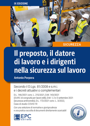 Il preposto, il datore di lavoro ed i dirigenti nella sicurezza sul lavoro