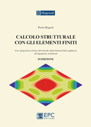 Calcolo strutturale con gli elementi finiti