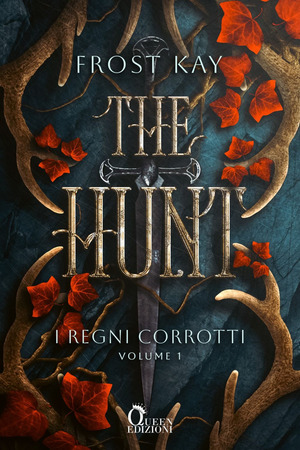 The Hunt. I regni corrotti