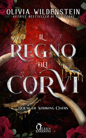 House of striking oaths. Il regno dei corvi