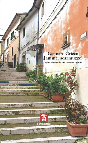 Jamme, scarmuzze! Pagine rioneresi di un romanzo infinito