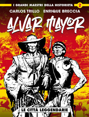 Le città leggendarie. Alvar Mayor