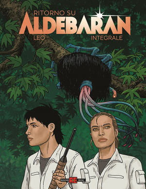 Ritorno su Aldebaran. Ediz. integrale
