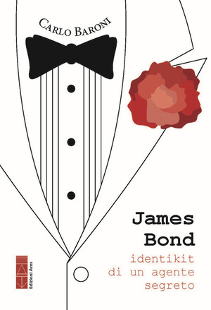 James Bond. Identikit di un agente segreto