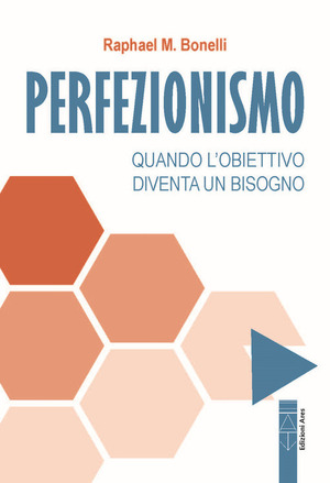 Perfezionismo. Quando il dovrebbe diventa deve