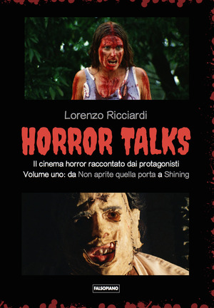Horror talks. Il cinema horror raccontato dai protagonisti