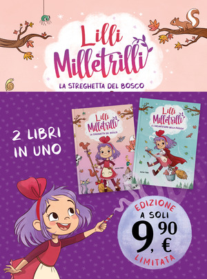 Lilli Milletrilli: La streghetta del bosco-L'incantesimo della pioggia Lilli Milletrilli: La streghetta del bosco-L'incantesimo della pioggia