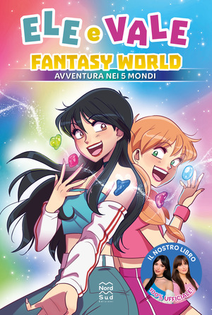 Fantasy World. Avventura nei 5 mondi