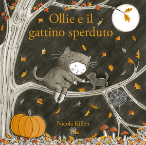 Ollie e il gattino sperduto. Ediz. a colori