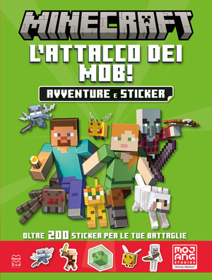 Minecraft Mojang. L'attacco dei mob. Avventure e sticker. Il libro ufficiale