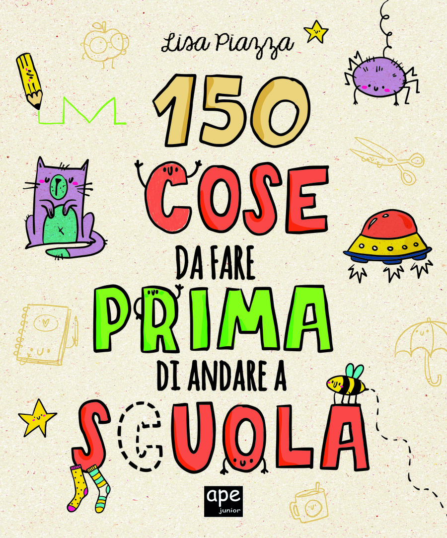 150 cose da fare prima di andare a scuola. Ediz. illustrata