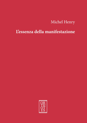 L' essenza della manifestazione. Ediz. integrale