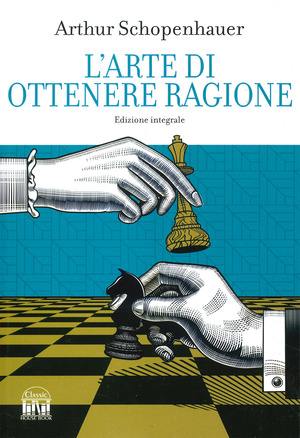 L' arte di ottenere ragione. Ediz. integrale