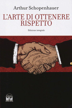 L' arte di ottenere rispetto. Ediz. integrale