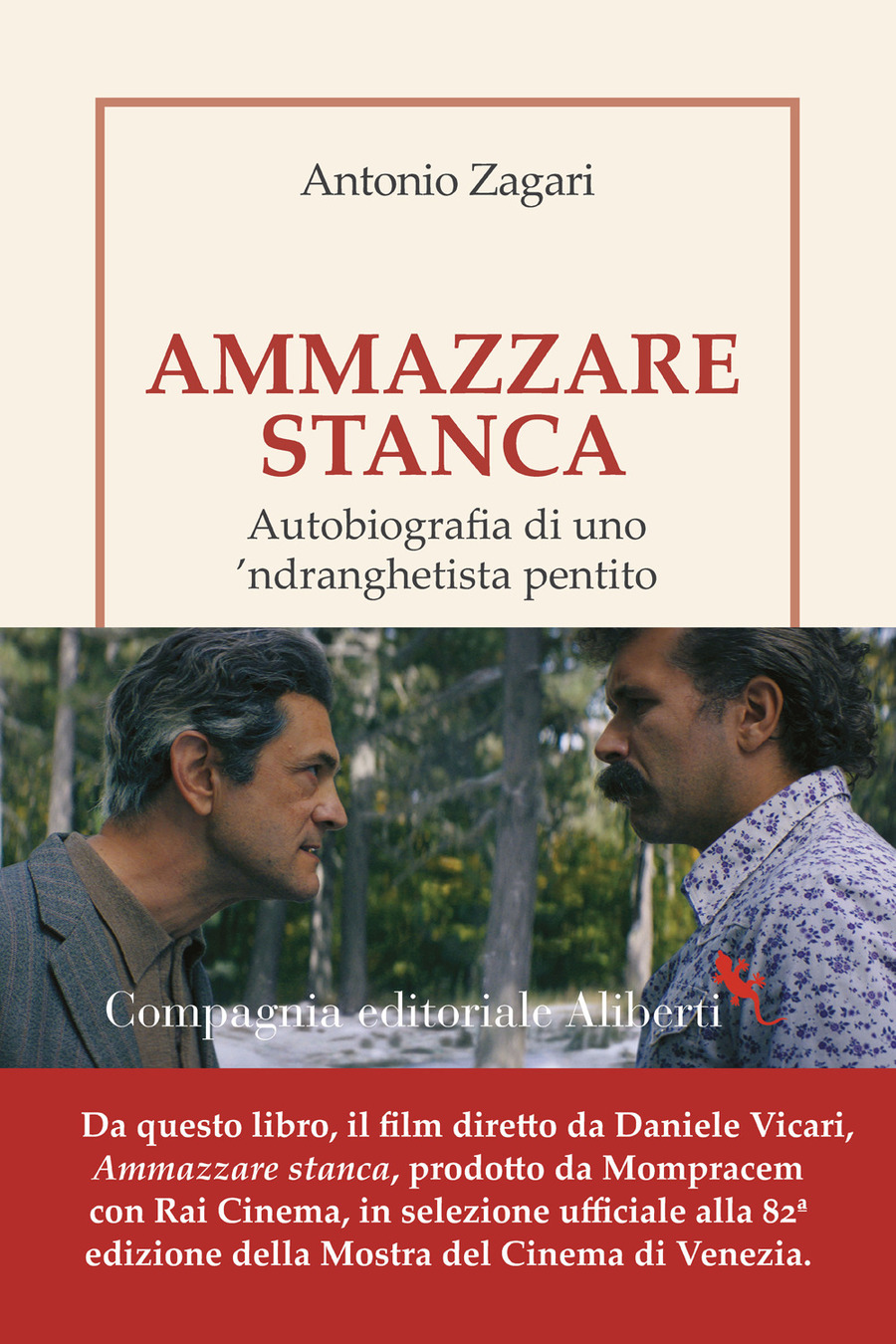 Ammazzare stanca. Autobiografia di uno 'ndranghetista pentito