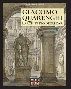 Giacomo Quarenghi. L'architetto degli zar