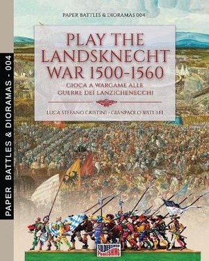 Play the landsknecht war 1500-1560–Gioca a wargame alle guerre dei Lanzichenecchi