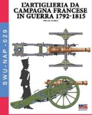 L' artiglieria da campagna francese in guerra 1792-1815