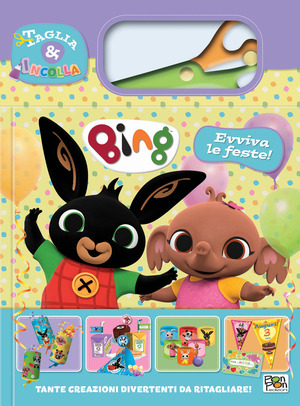 Evviva le feste! Bing. Taglia e incolla. Ediz. a colori. Con forbici in plastica