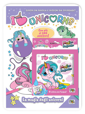 La magia degli unicorni-Magico bagnetto. I love unicorns. Activity book. Con adesivi. Ediz. a colori