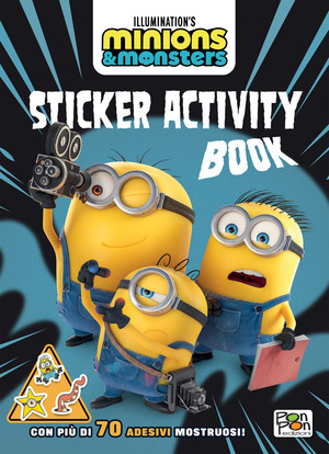 Minions & Monsters. Sticker activity book. Ediz. a colori