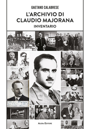 L' archivio di Claudio Majorana. Inventario