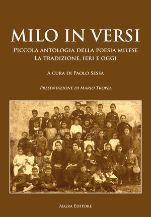 Milo in versi. Piccola antologia della poesia milese. La tradizione, ieri e oggi