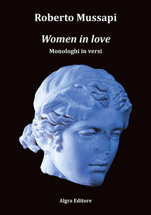 Women in love. Monologhi in versi