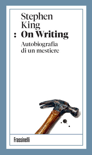 On writing. Autobiografia di un mestiere