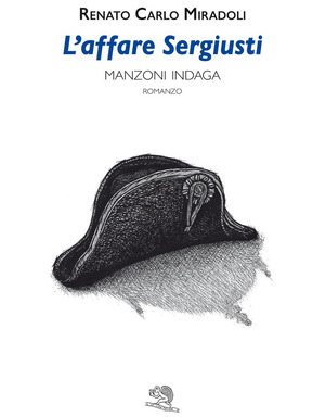 L' affare Sergiusti. Manzoni indaga