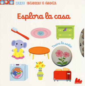 Esplora la casa. Maxi scorri e gioca. Ediz. a colori