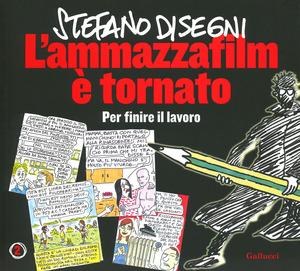 L' ammazzafilm è tornato. Per finire il lavoro L' ammazzafilm è tornato. Per finire il lavoro