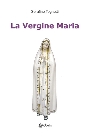 La Vergine Maria