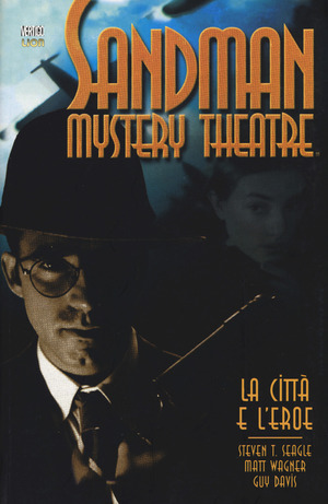 La città e l'eroe. Sandman mystery theatre
