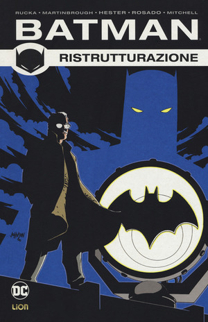 Ristrutturazione. Batman