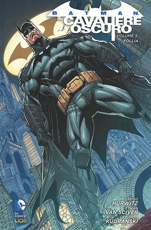 Follia. Batman. Il cavaliere oscuro