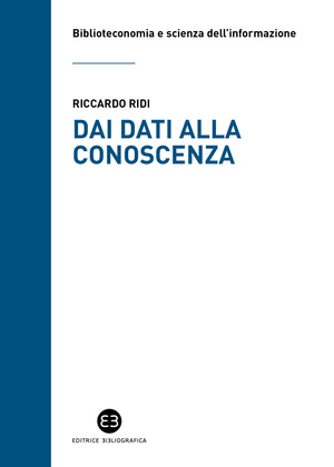 Dai dati alla conoscenza. Introduzione all’epistemologia dell’informazione